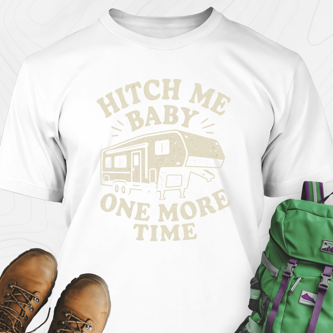 Hitch Me Baby One More Time T-Shirt