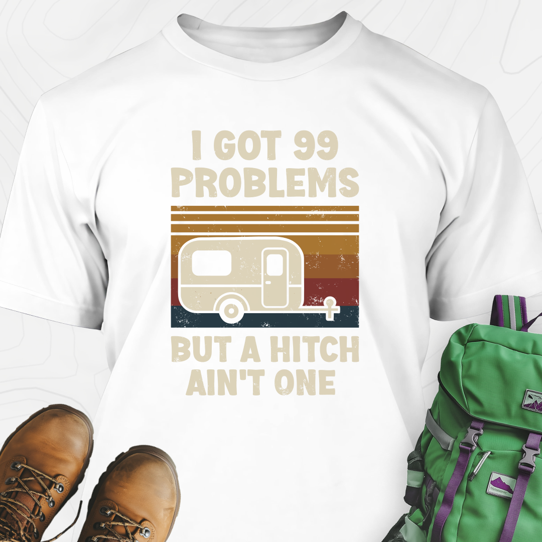 99 Problems T-Shirt