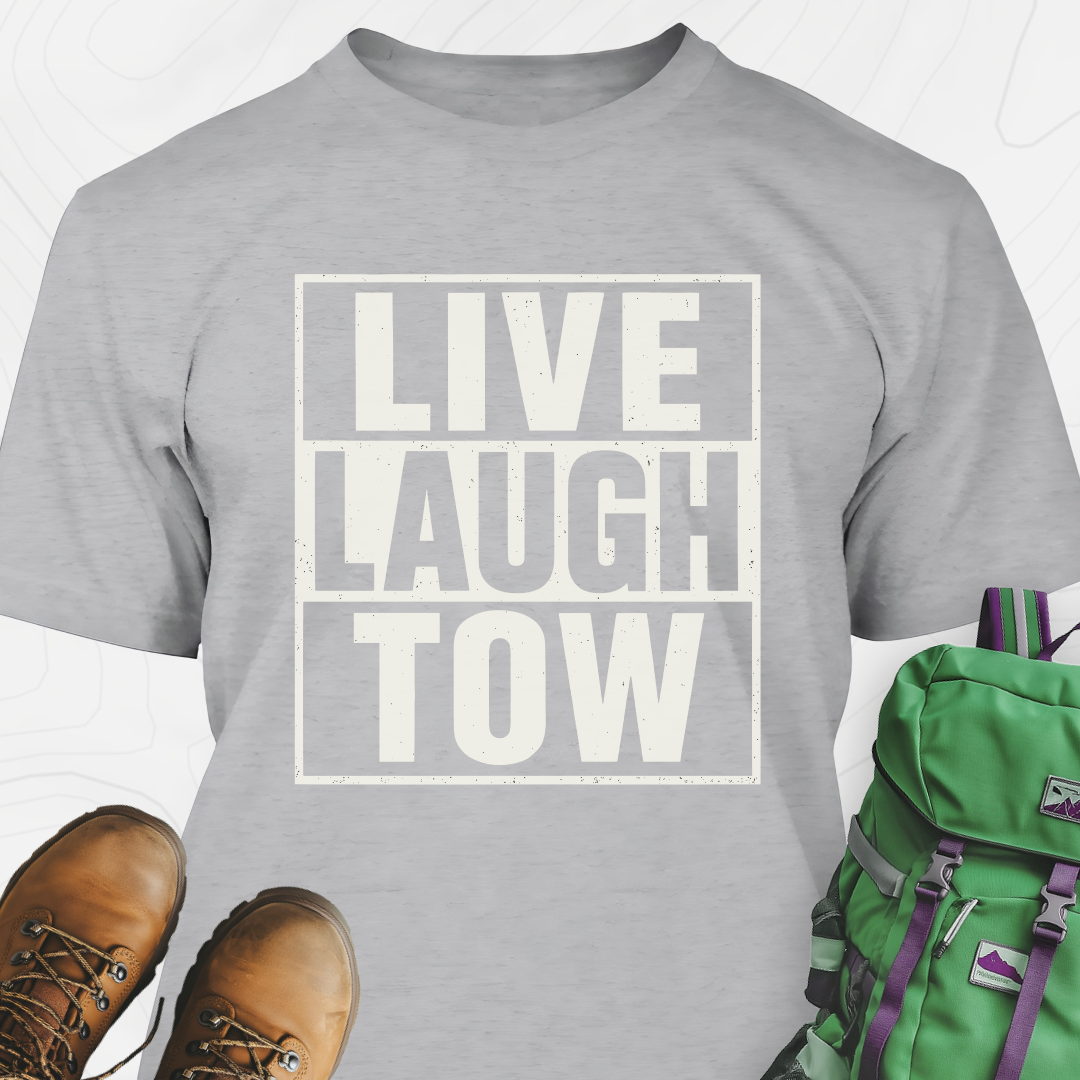 Live. Laugh. Tow. T-Shirt