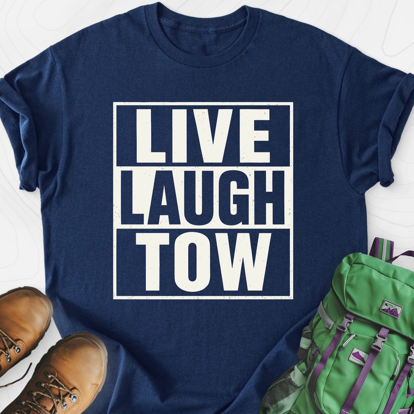 Live. Laugh. Tow. Navy front print lightweight T-shirt