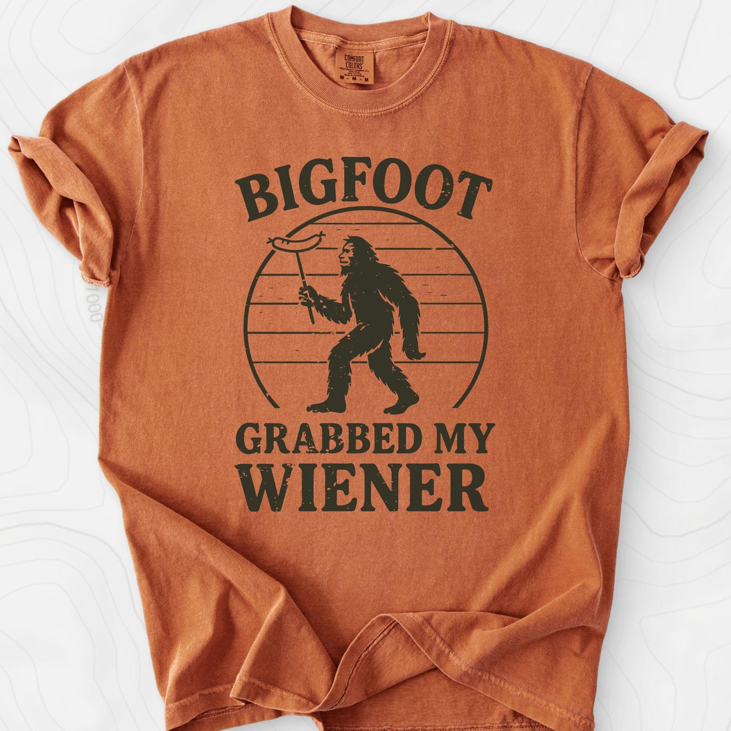 Bigfoot Grabbed My Wiener T-Shirt