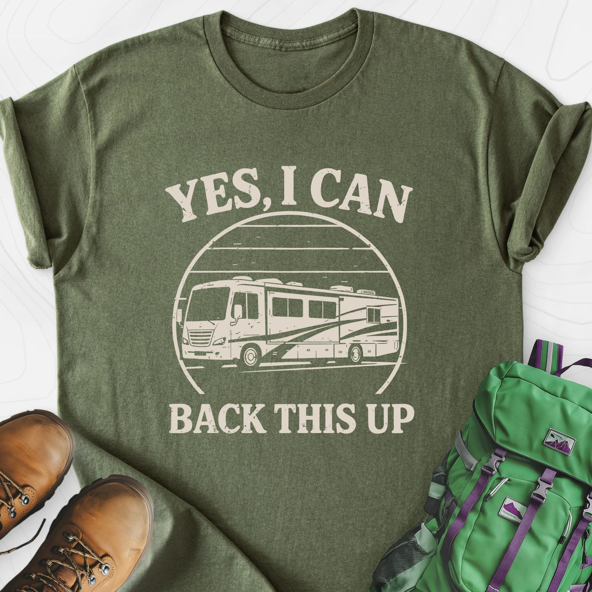 I Can Back This Up Military Green front print lightweight T-shirt