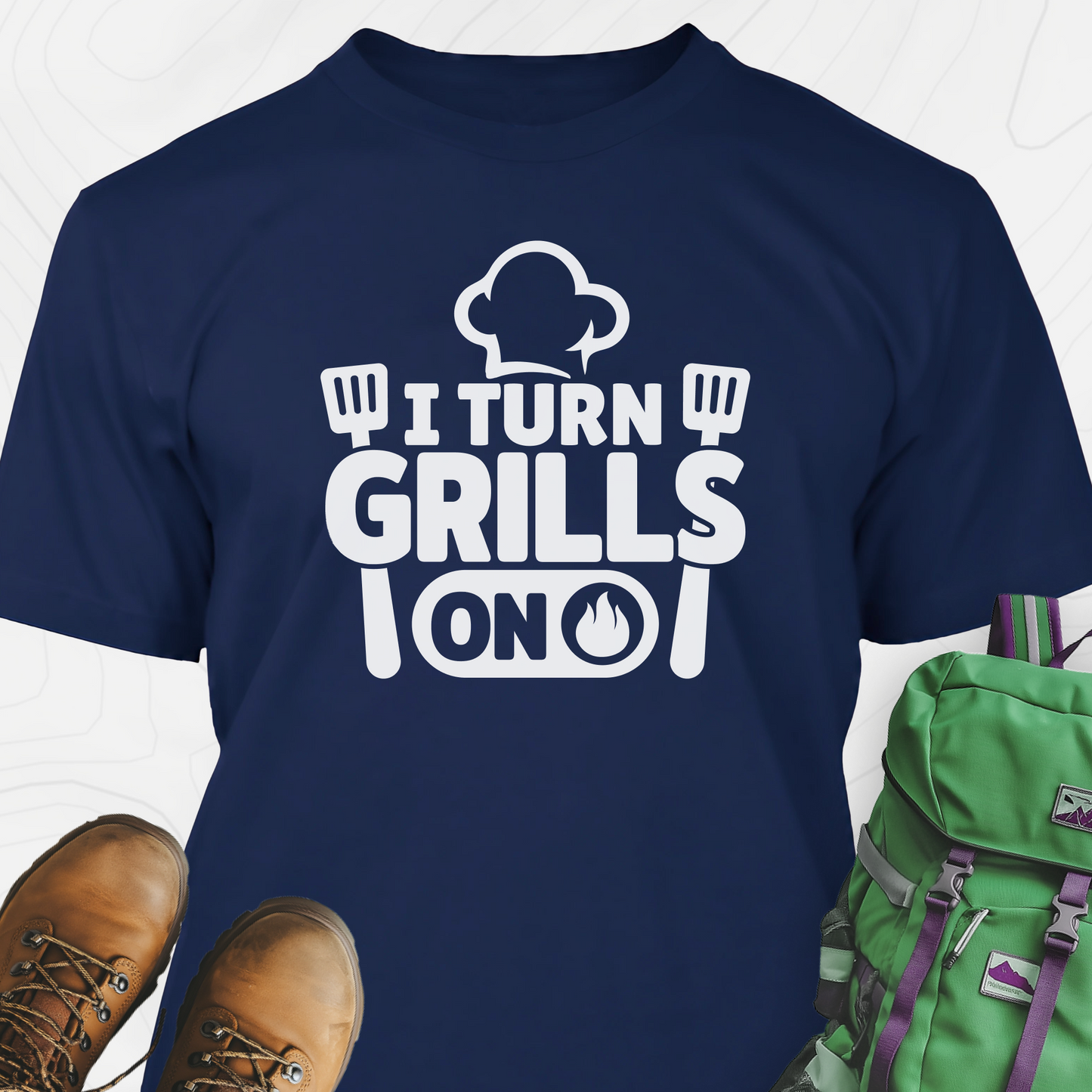 I Turn Grills On T-Shirt