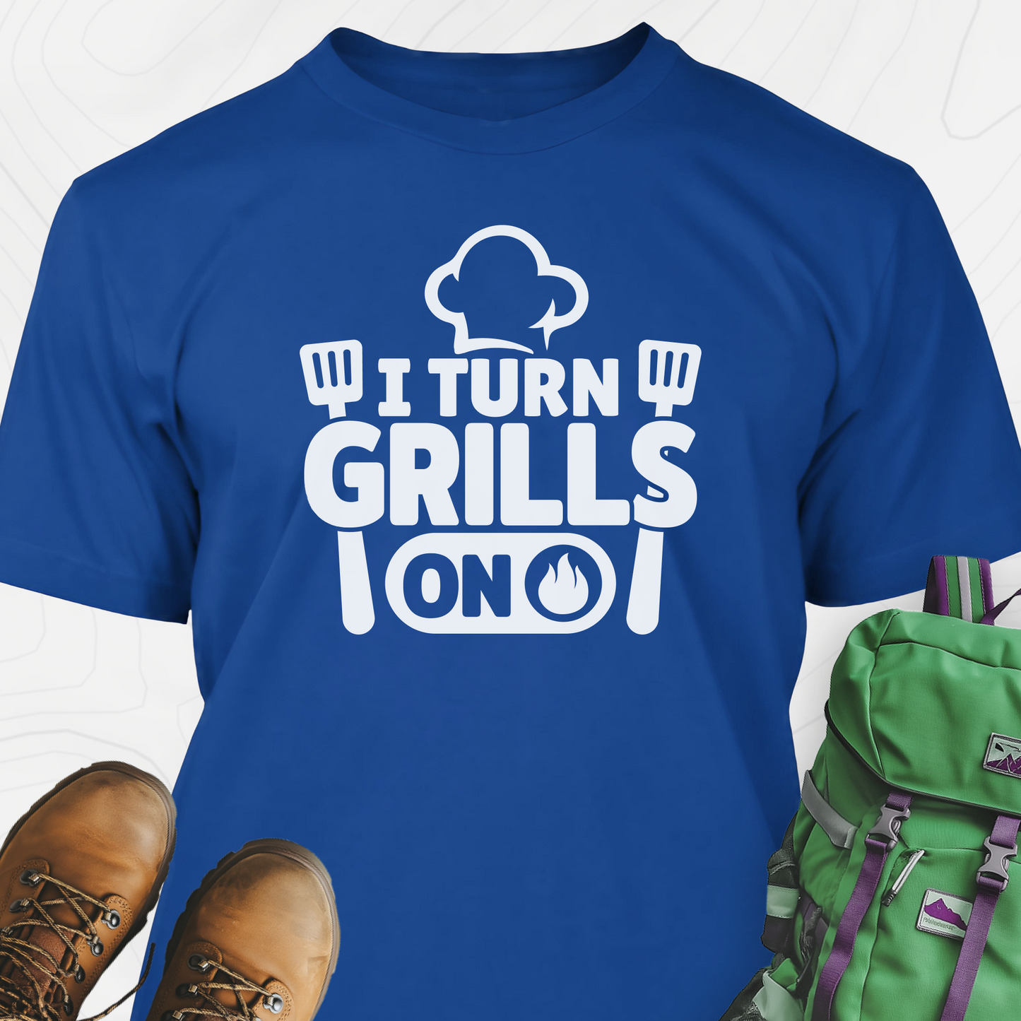 I Turn Grills On T-Shirt