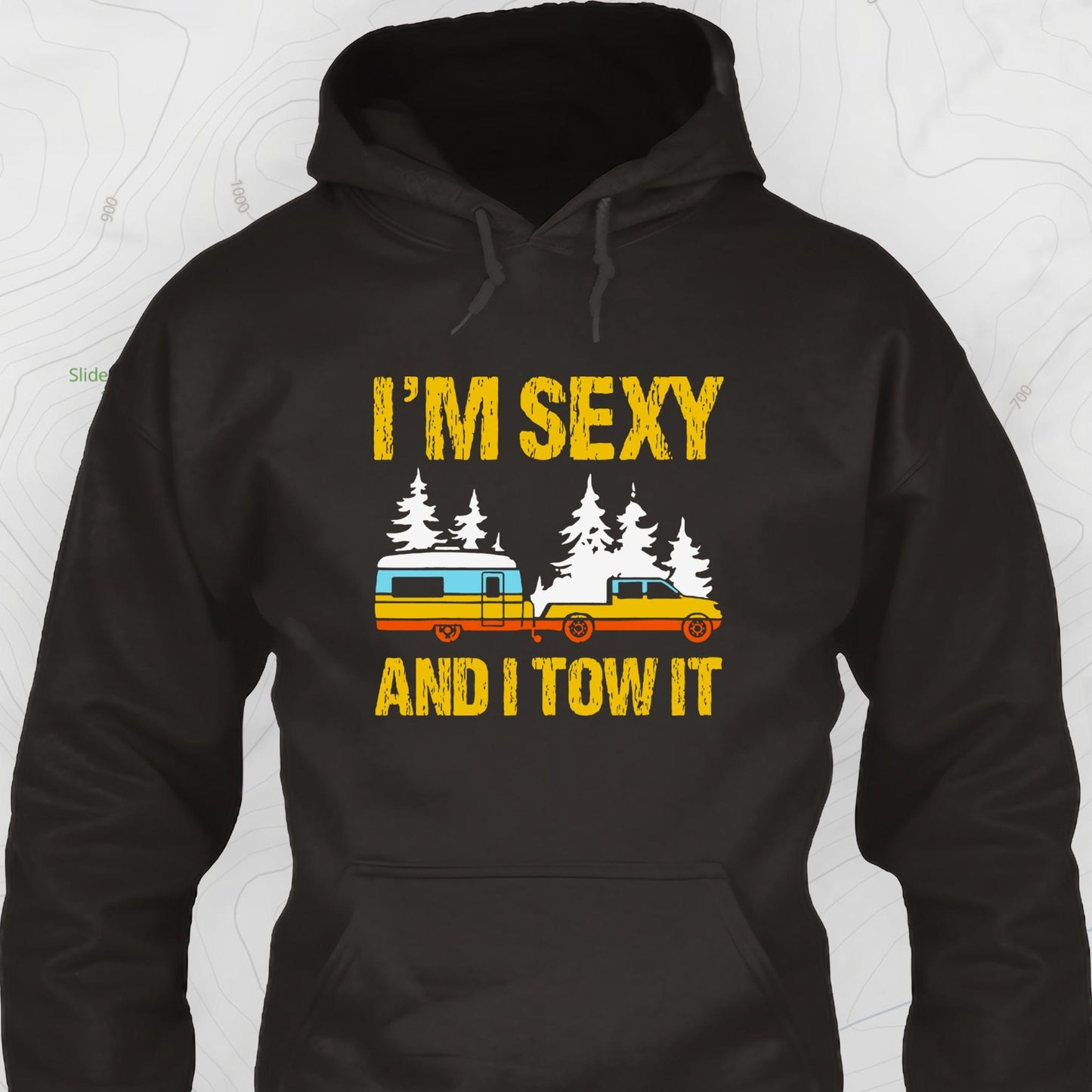 I'm Sexy and I Tow It Hoodie