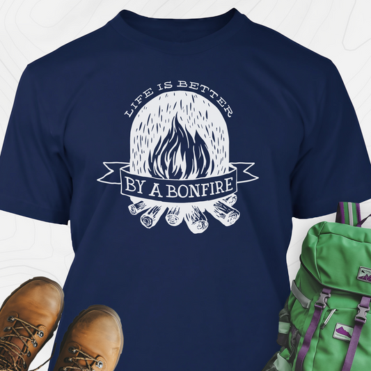 Life is Better by a Bonfire T-Shirt