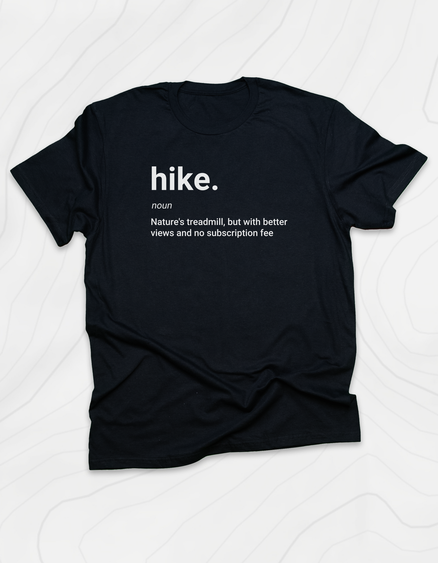 Hike. T-Shirt