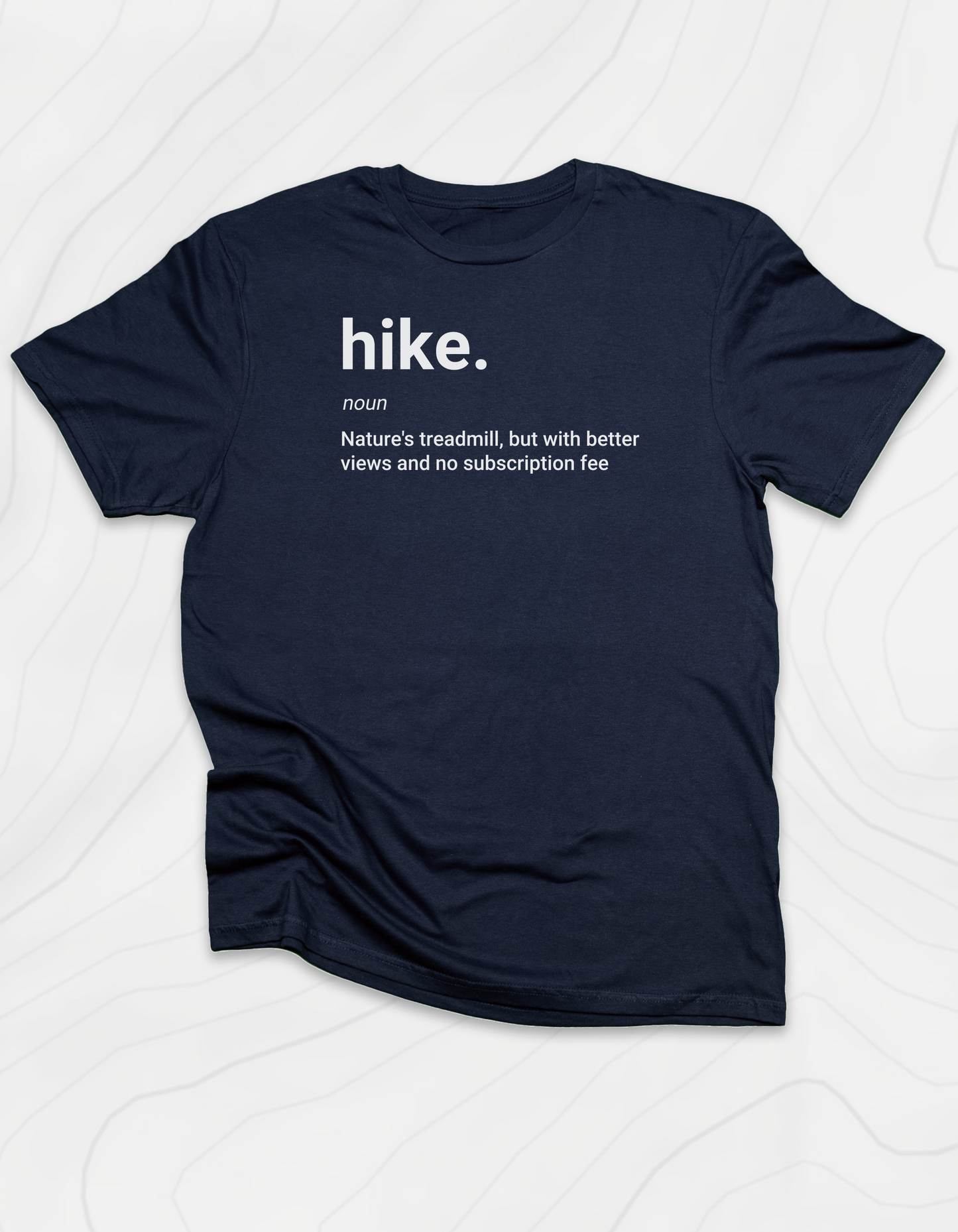 Hike. T-Shirt