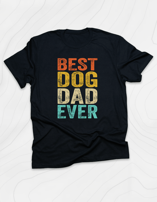 Best Dog Dad Ever T-Shirt