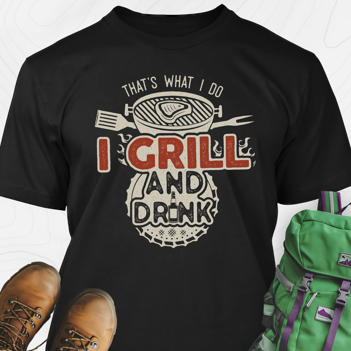 I Grill and Drink T-Shirt