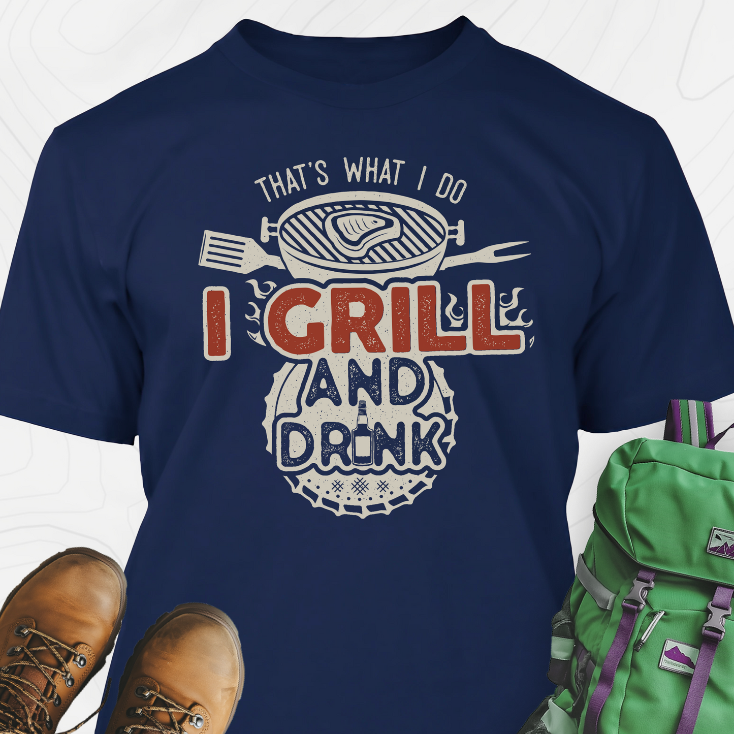 I Grill and Drink T-Shirt