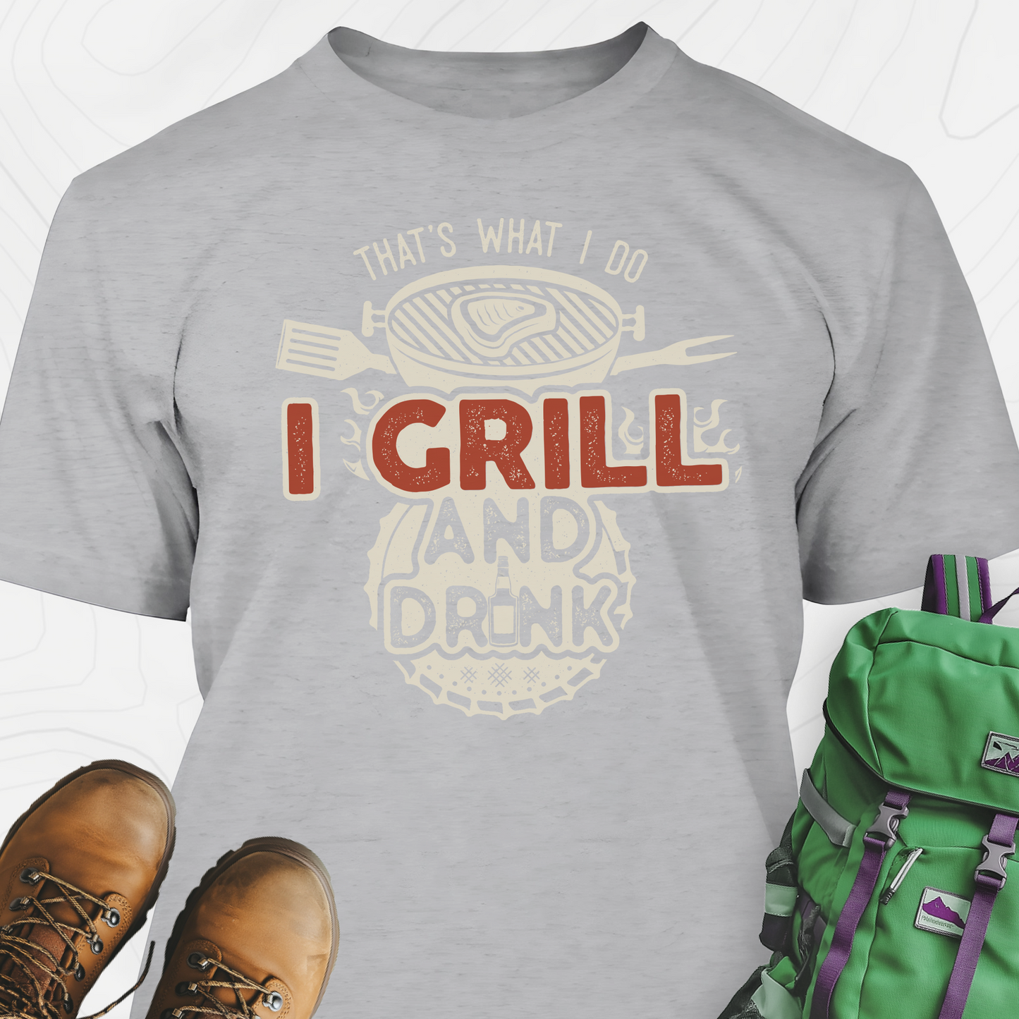 I Grill and Drink T-Shirt