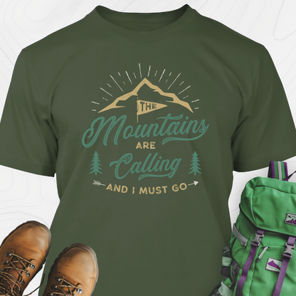 The Mountains are Calling T-Shirt