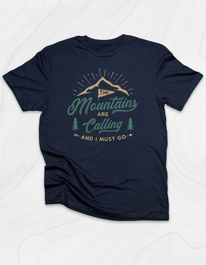 The Mountains are Calling T-Shirt