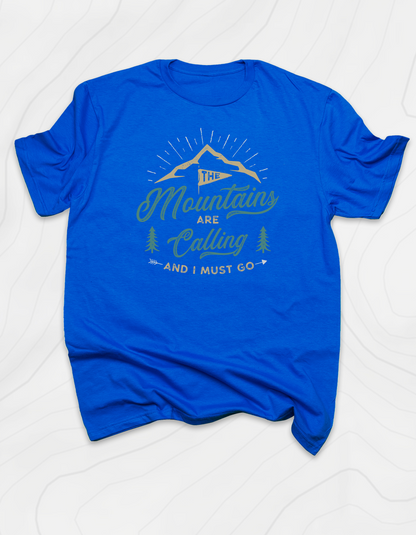 The Mountains are Calling T-Shirt