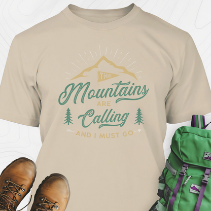 The Mountains are Calling T-Shirt