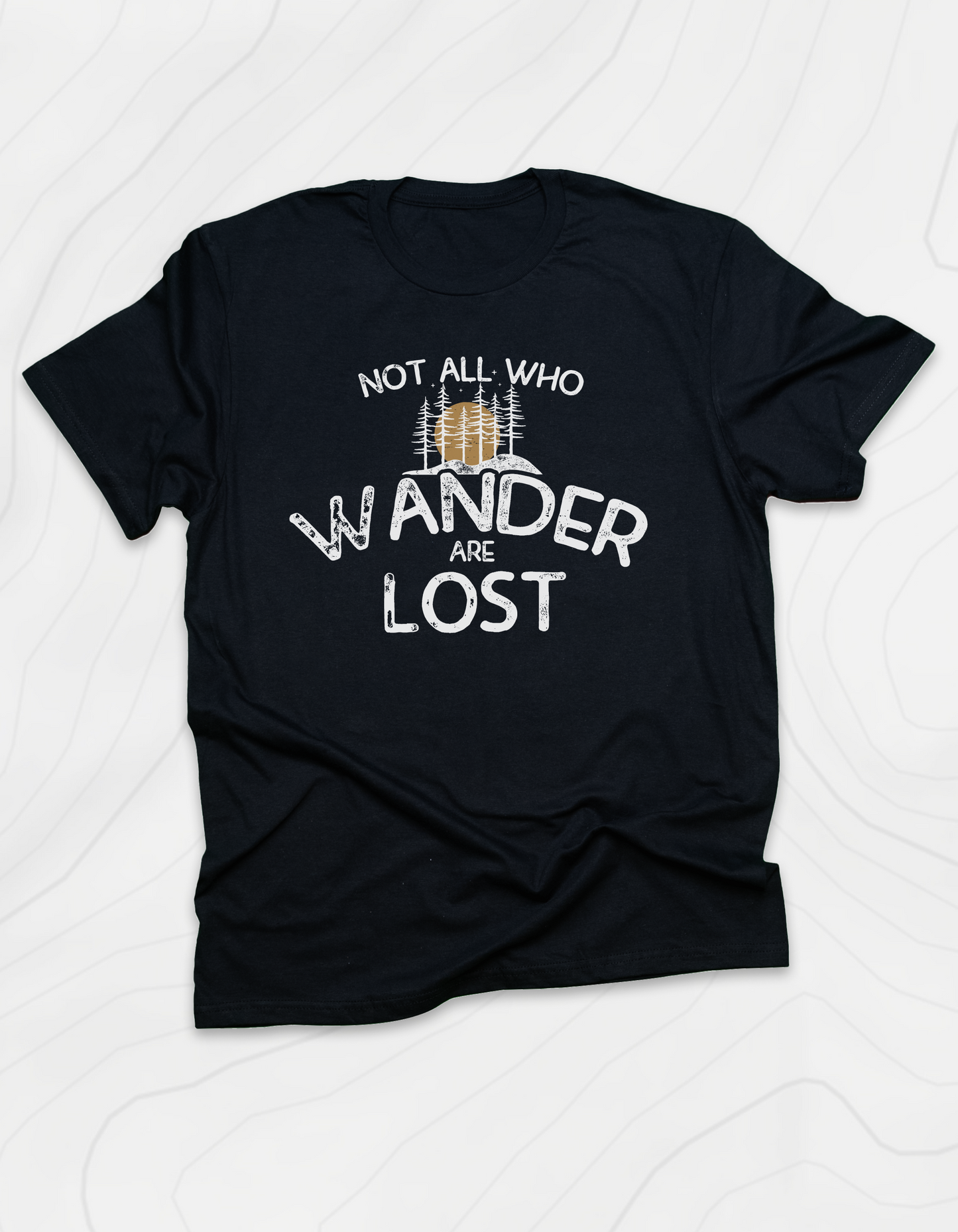 Not All Who Wonder T-Shirt