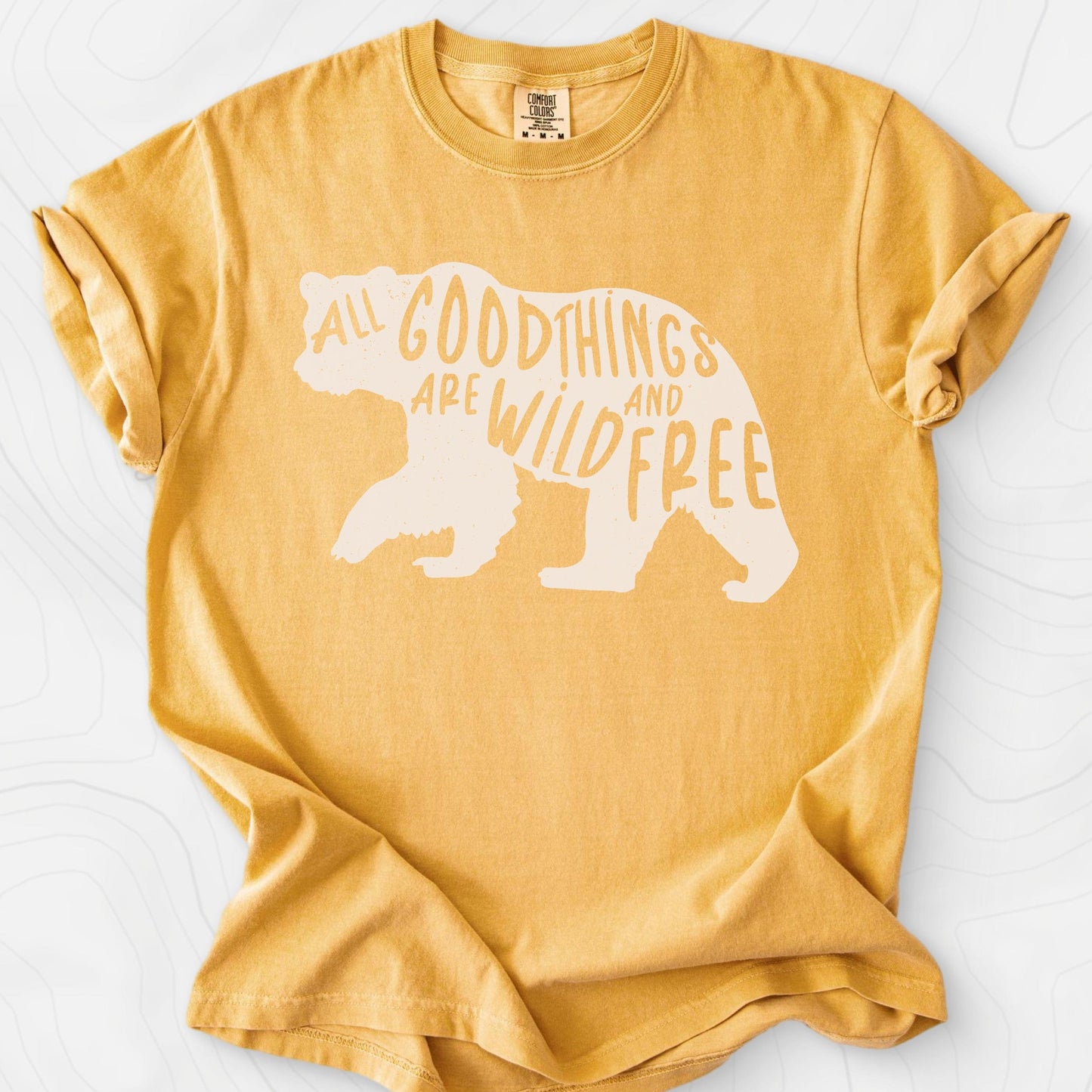 All Good Things Are Wild and Free T-Shirt