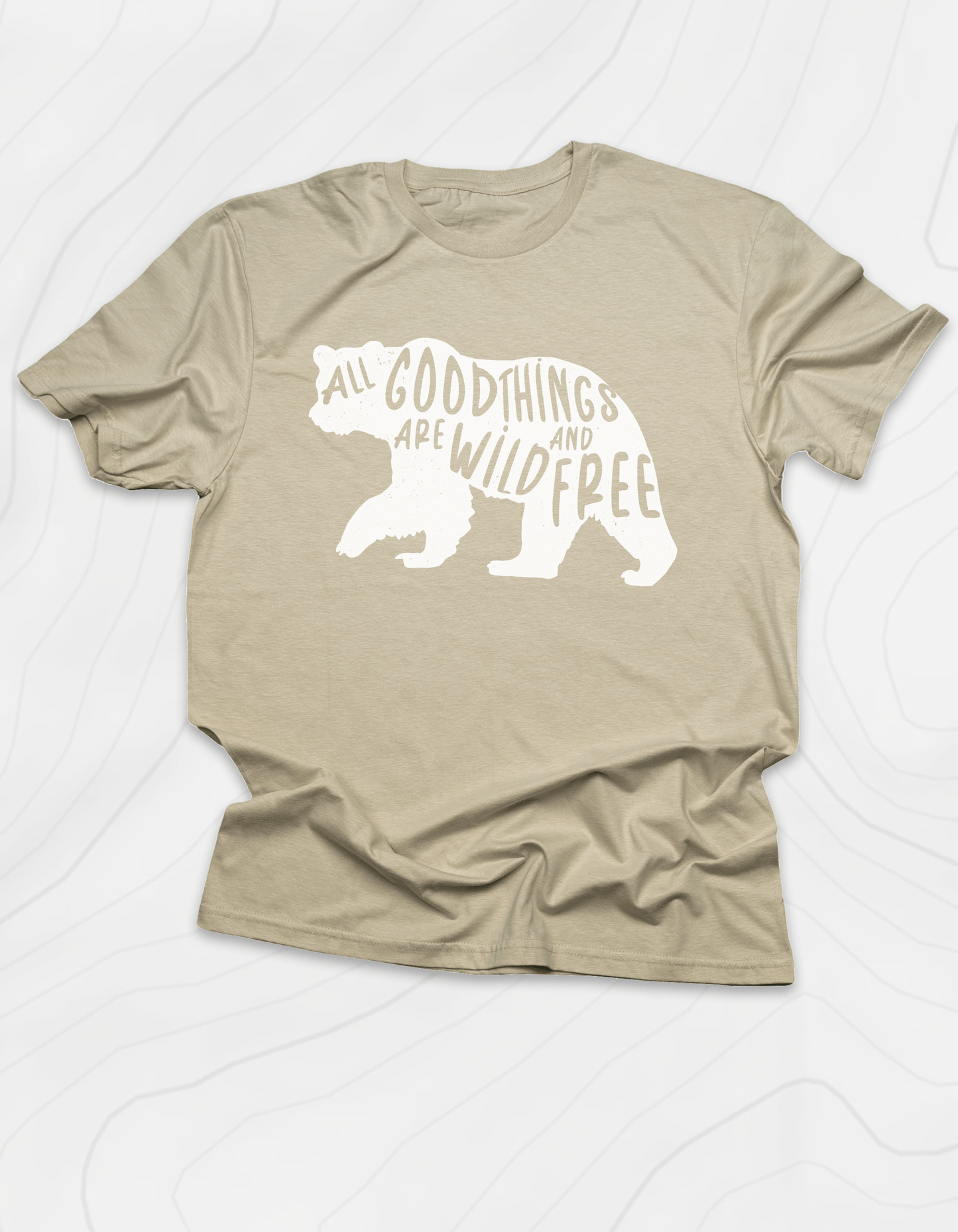 All Good Things Are Wild and Free T-Shirt