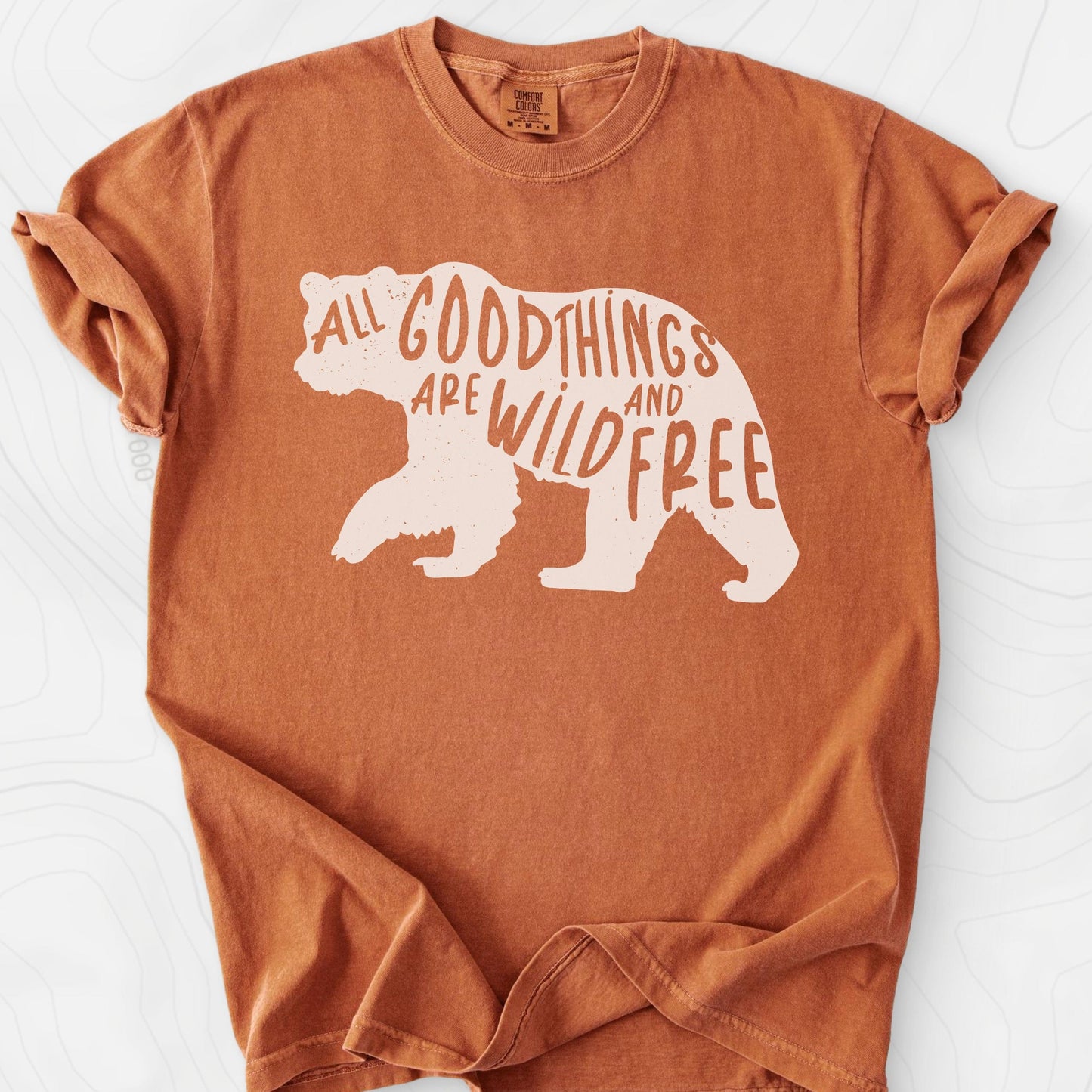 All Good Things Are Wild and Free T-Shirt