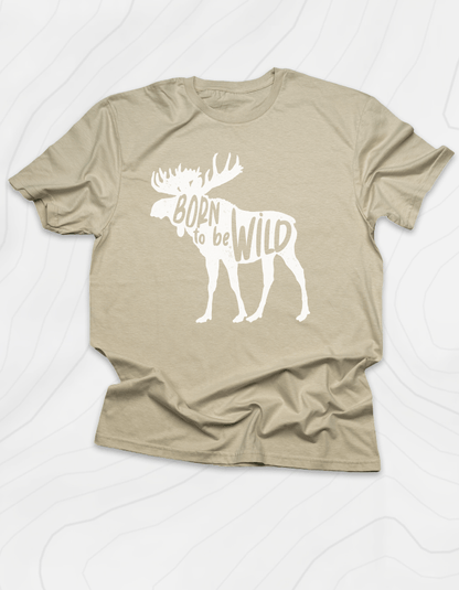 Born to be Wild T-Shirt