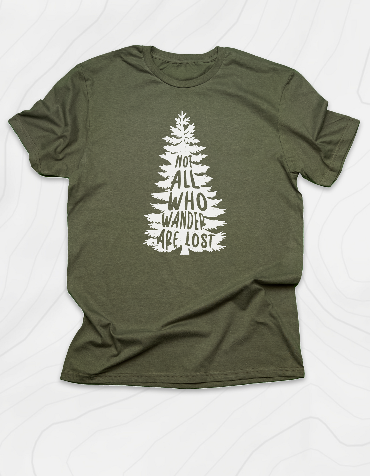 Not All Who Wander Are Lost T-Shirt