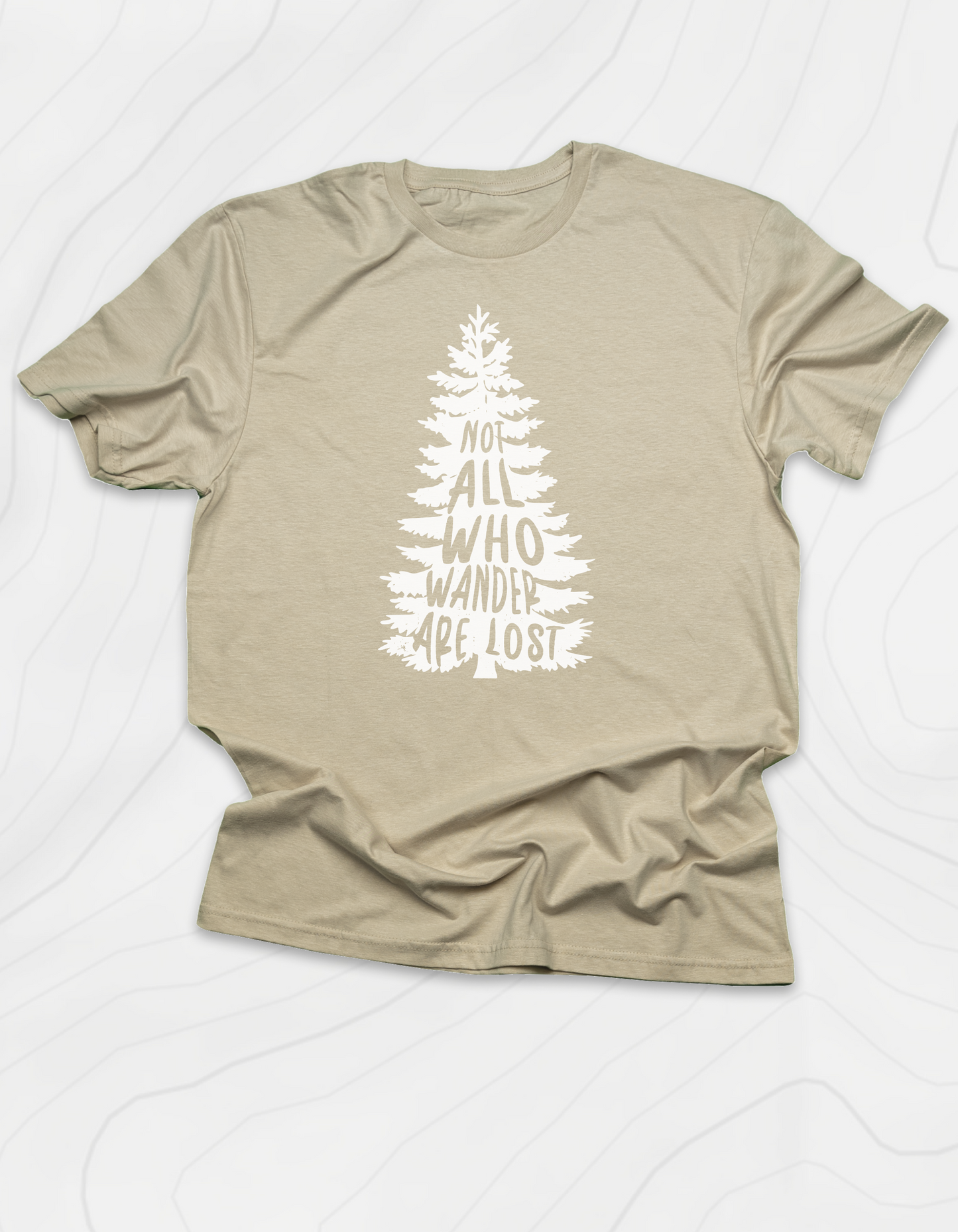 Not All Who Wander Are Lost T-Shirt