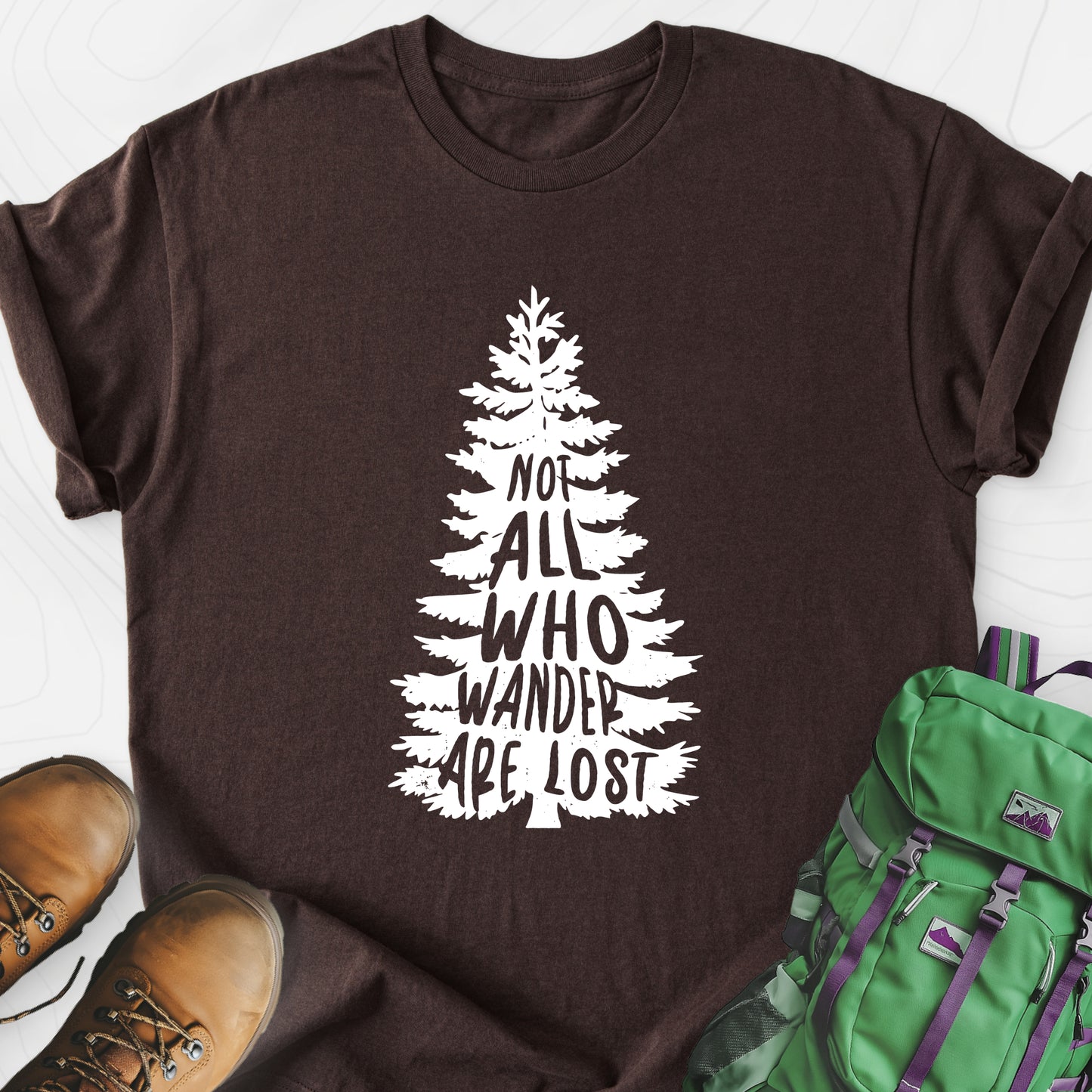 Not All Who Wander Are Lost Dark Chocolate front print lightweight T-shirt