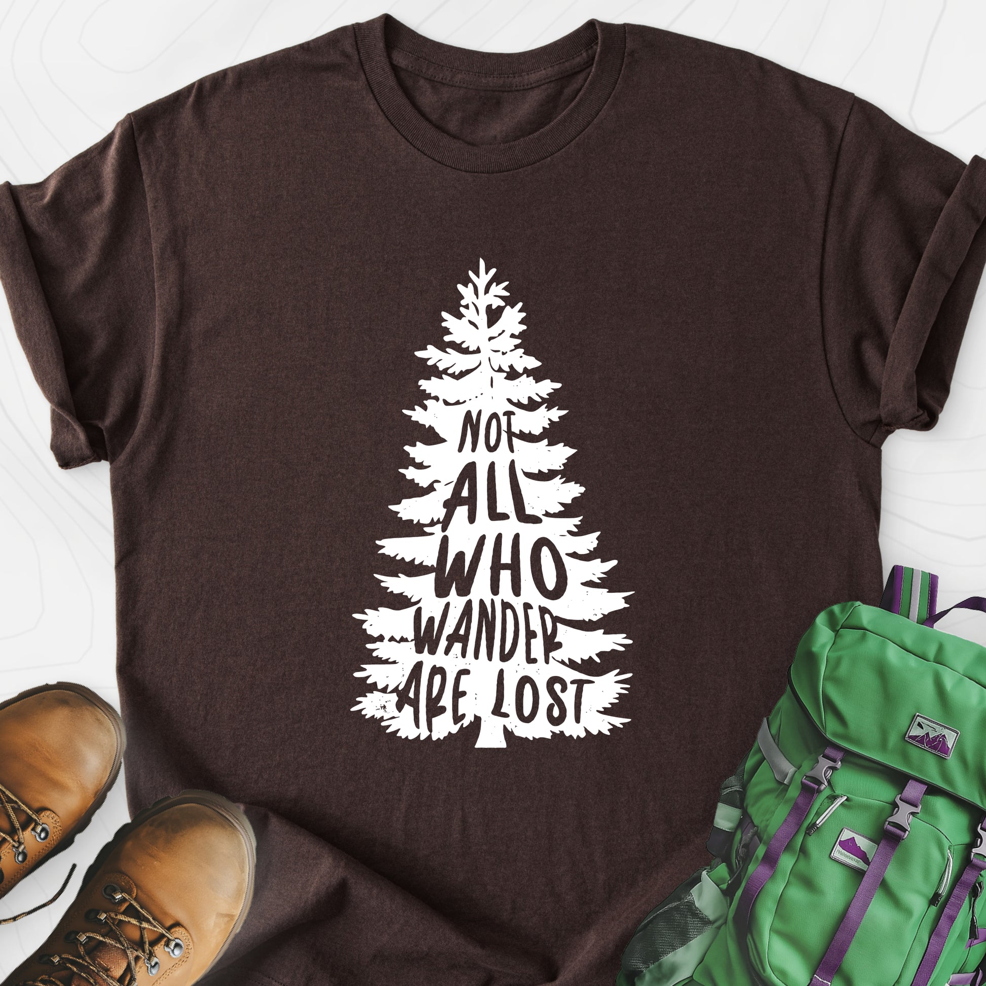 Not All Who Wander Are Lost Dark Chocolate front print lightweight T-shirt