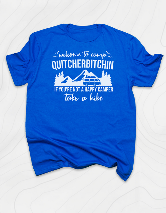 Quitcherbitchin T-Shirt