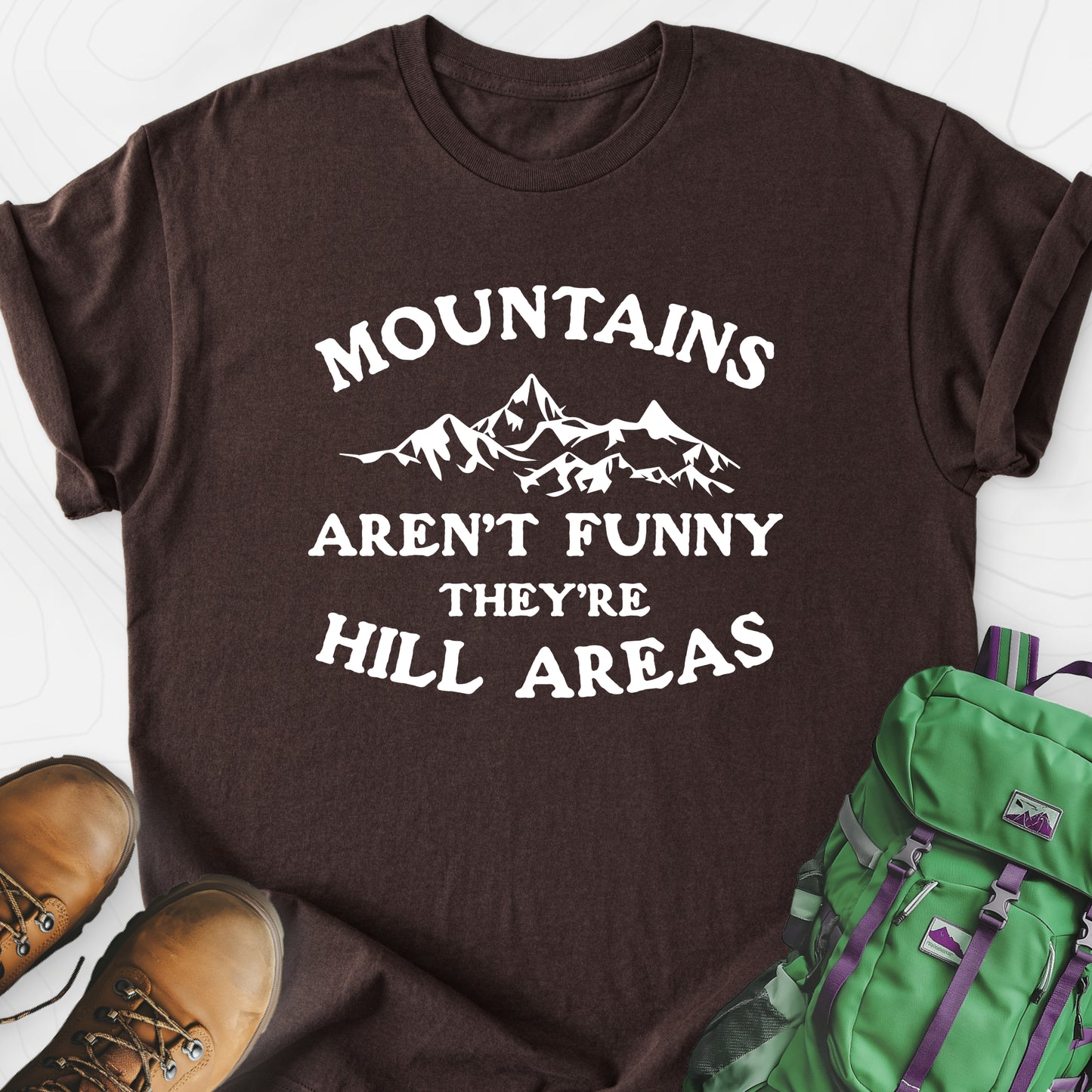 Mountains Aren't Funny Dark Chocolate front print lightweight T-shirt