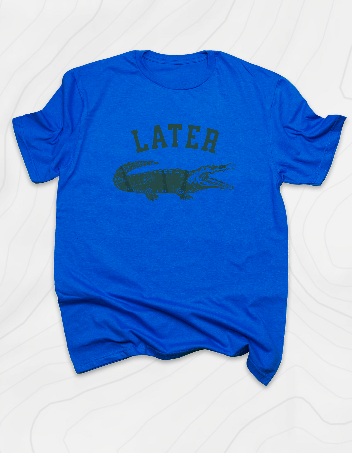 Later Gator T-Shirt