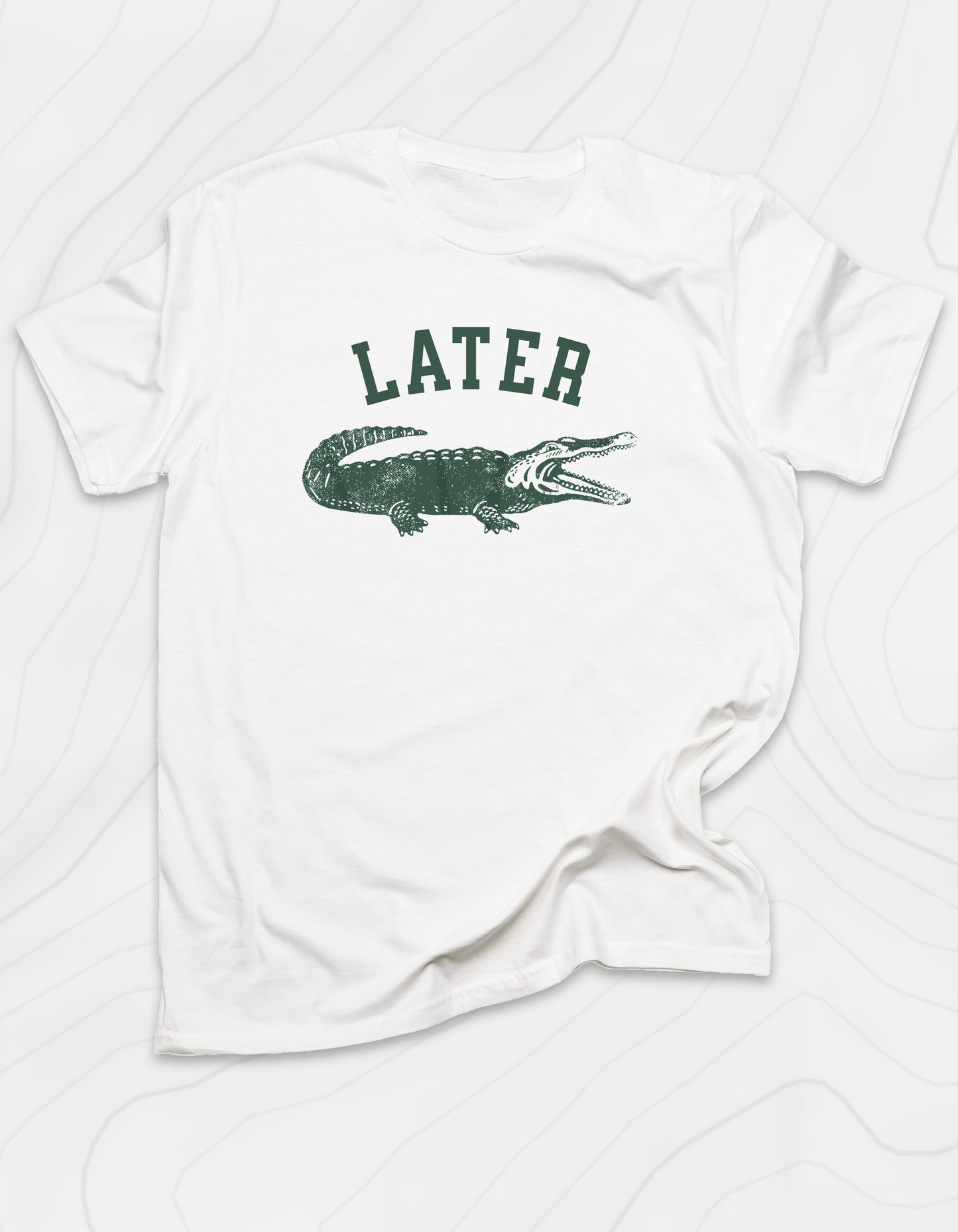 Later Gator T-Shirt