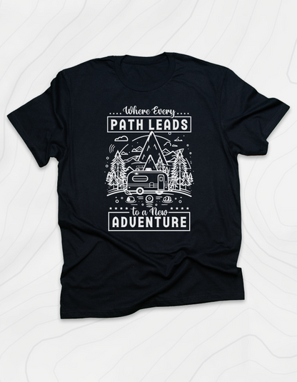 Where Every Path Leads T-Shirt