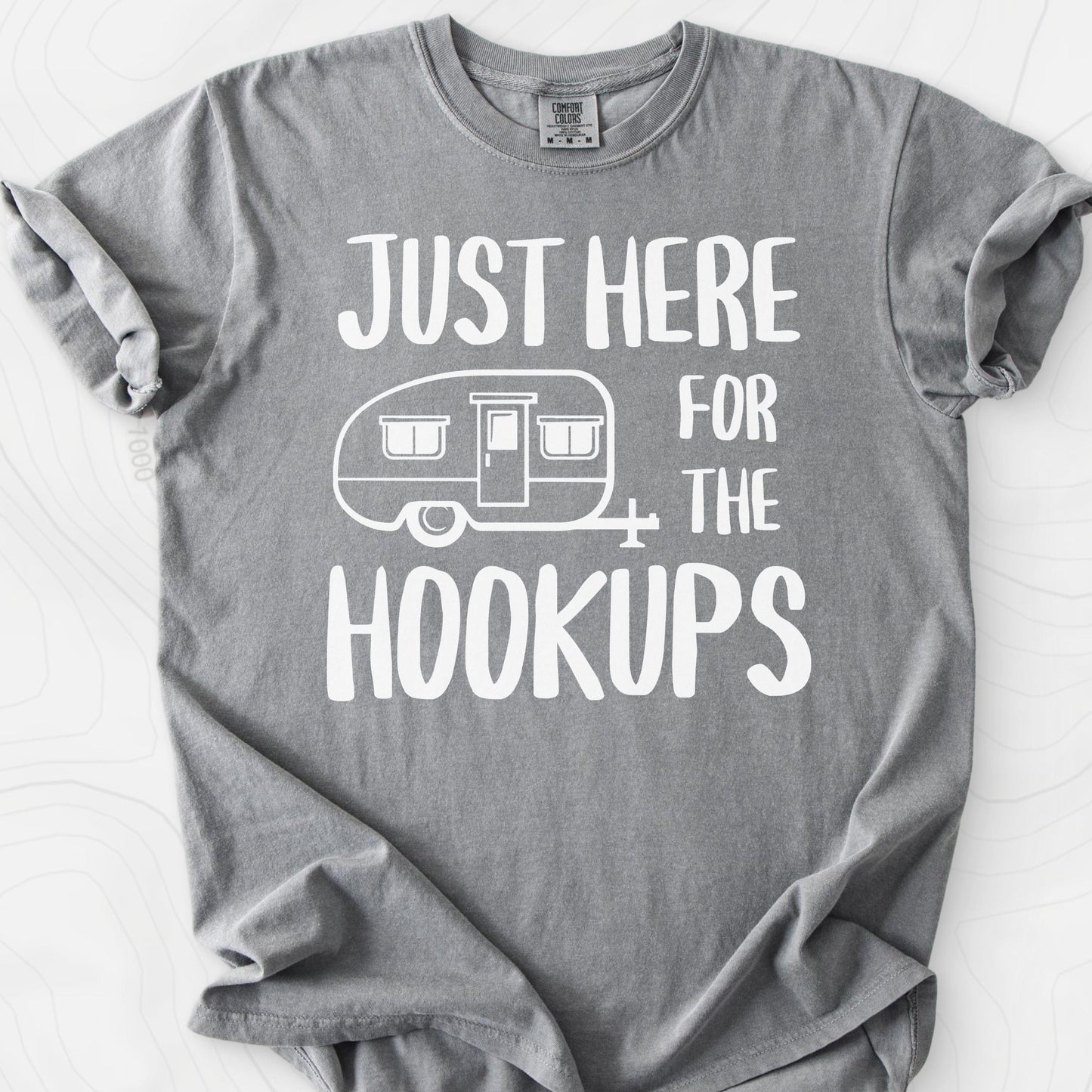 Just Here For The Hookups T-Shirt