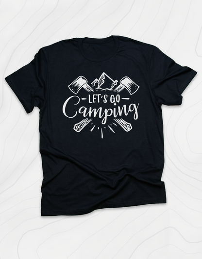 Let's Go Camping T-Shirt