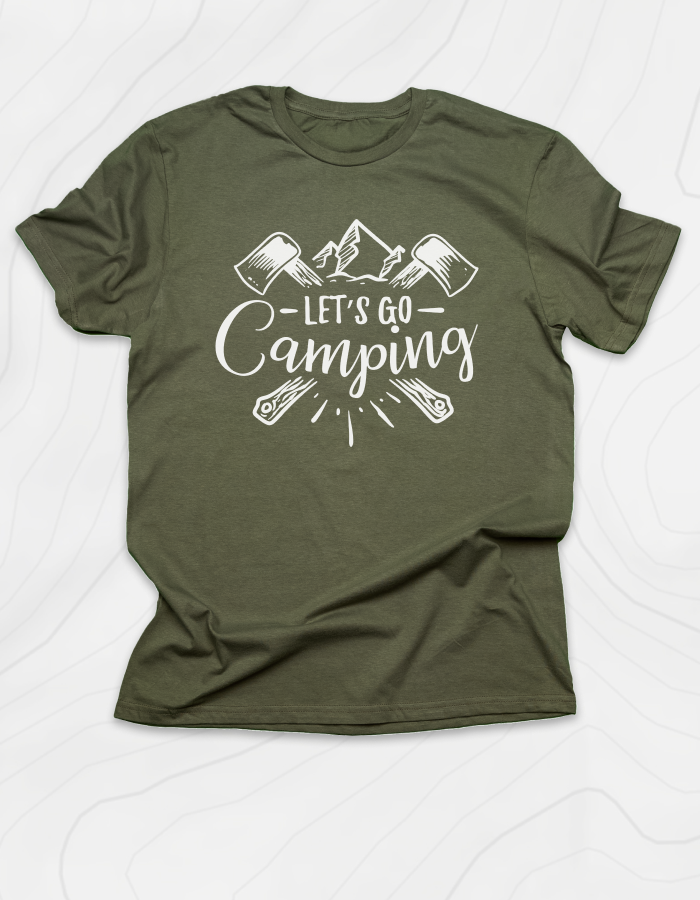 Let's Go Camping T-Shirt