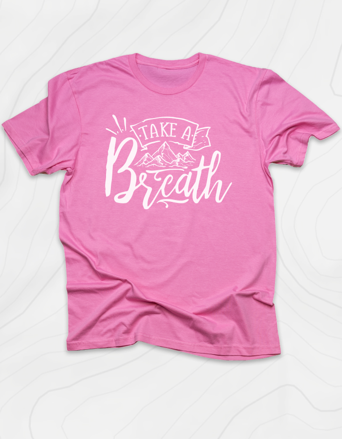 Take a Breath T-Shirt