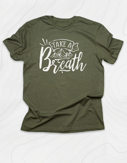 Take a Breath T-Shirt