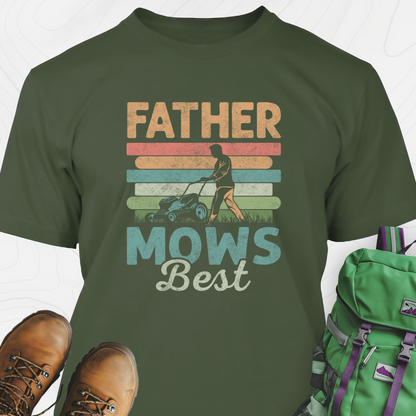 Father Mows Best T-Shirt