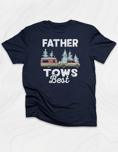 Father Tows Best T-Shirt