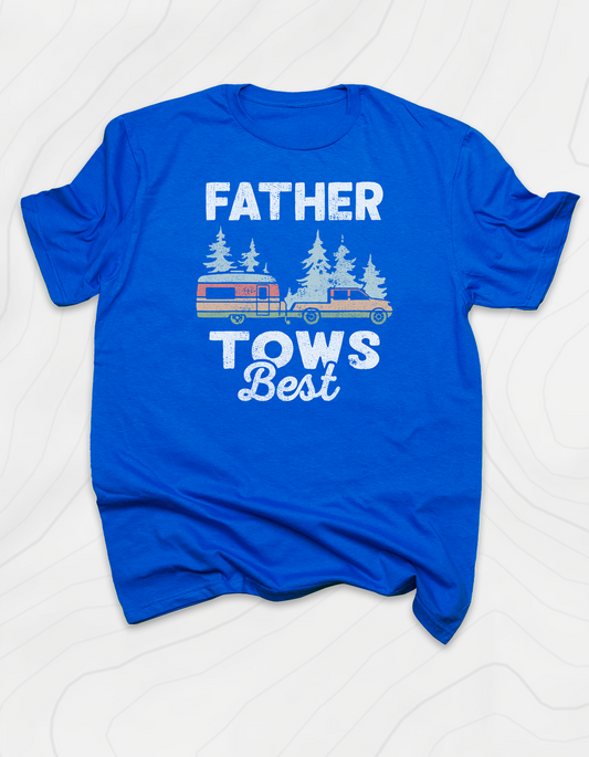 Father Tows Best T-Shirt