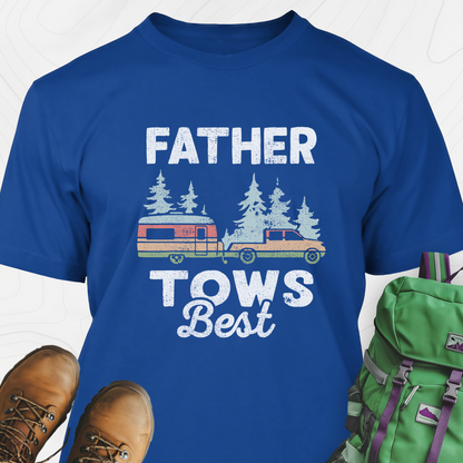 Father Tows Best T-Shirt
