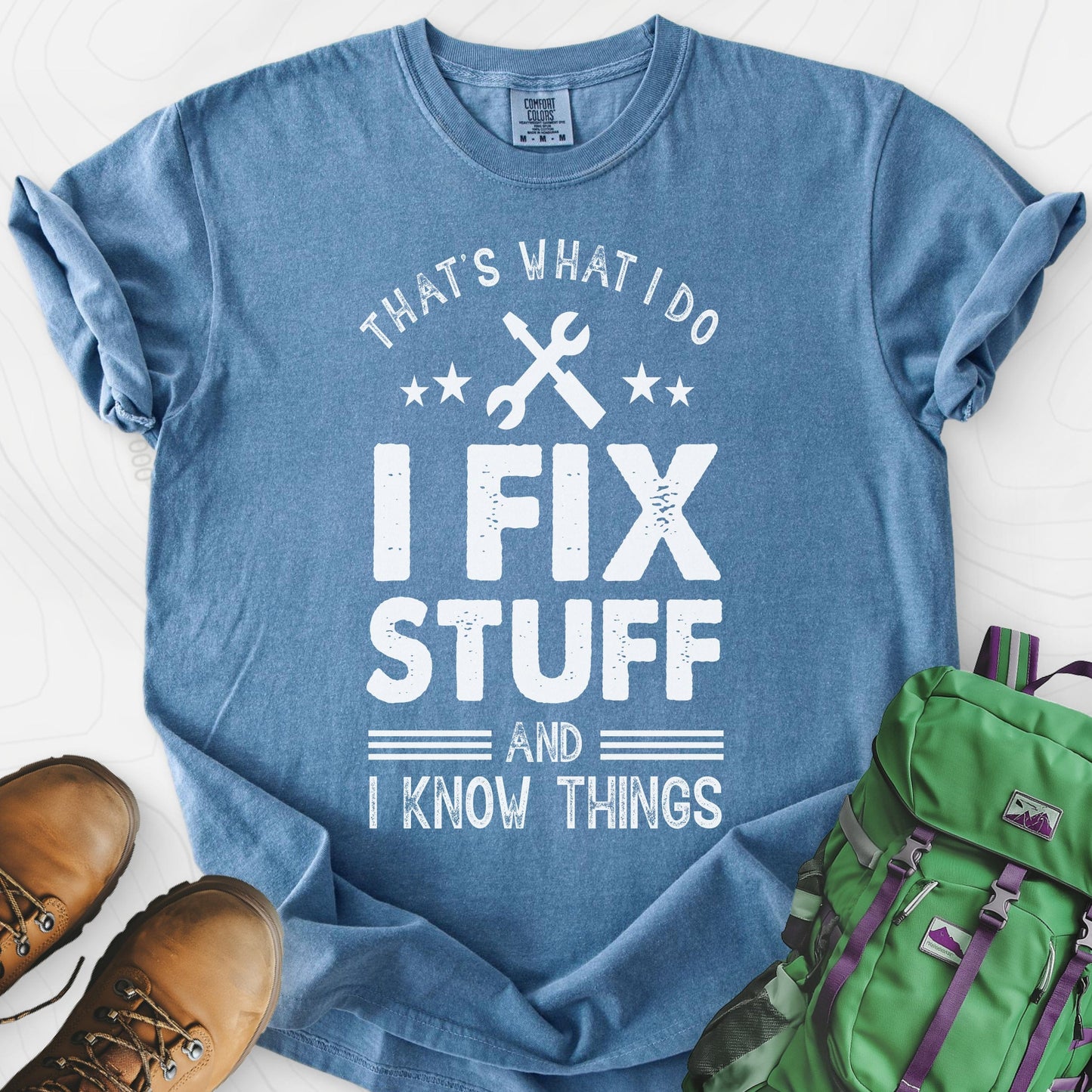 I Fix Stuff and I Know Things