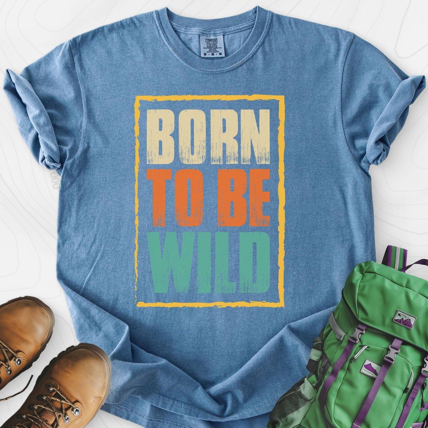 Born To Be Wild Distressed