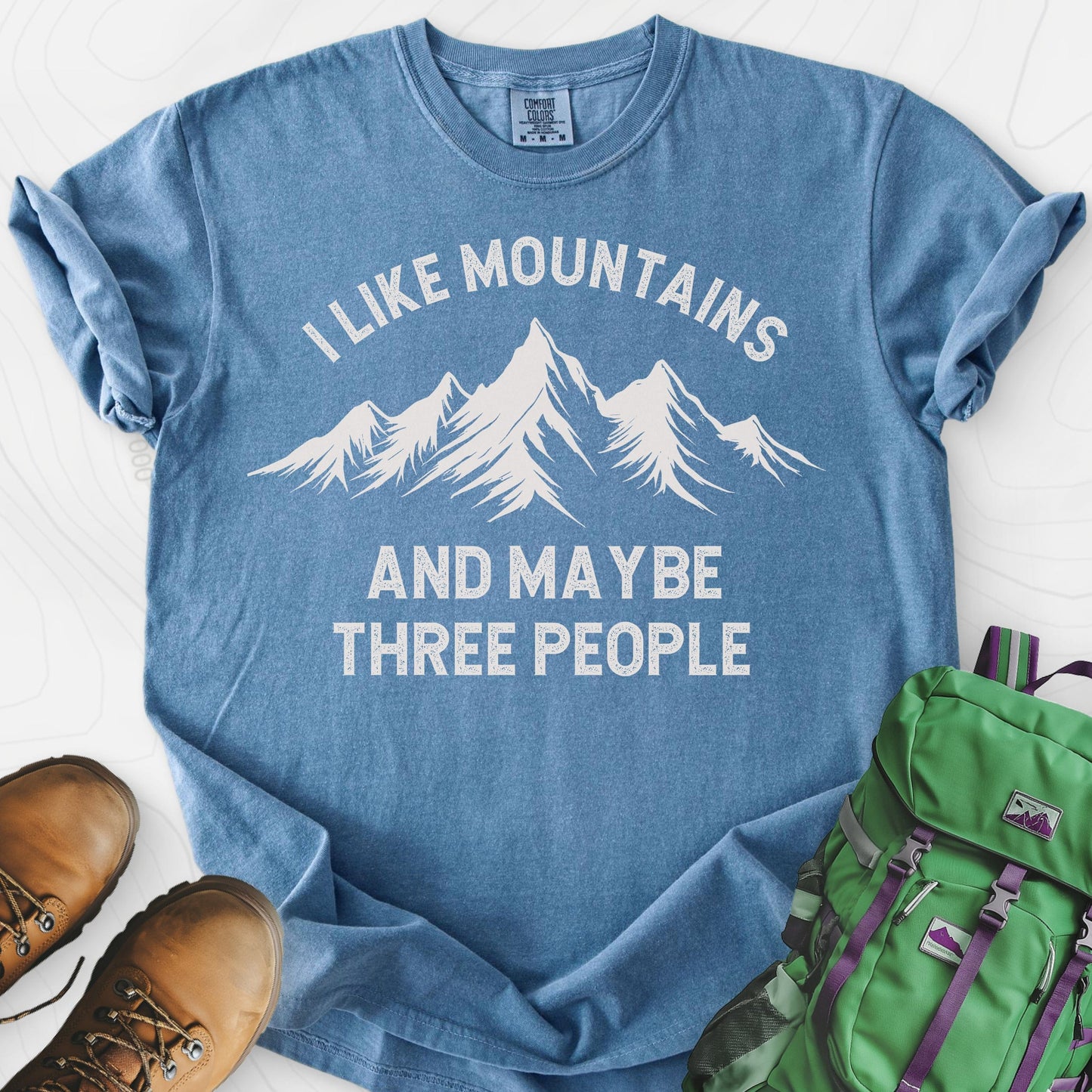 I Like Mountains and Maybe Three People T-Shirt