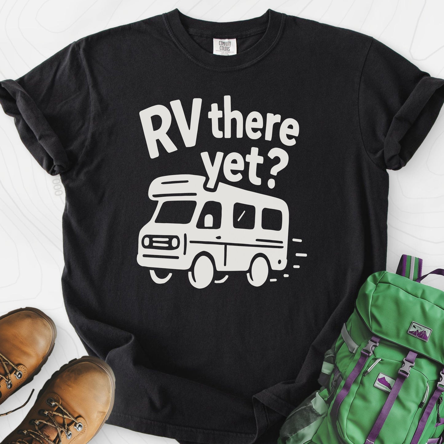 RV There Yet? T-Shirt