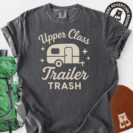 Upper Class Trailer Trash T-Shirt