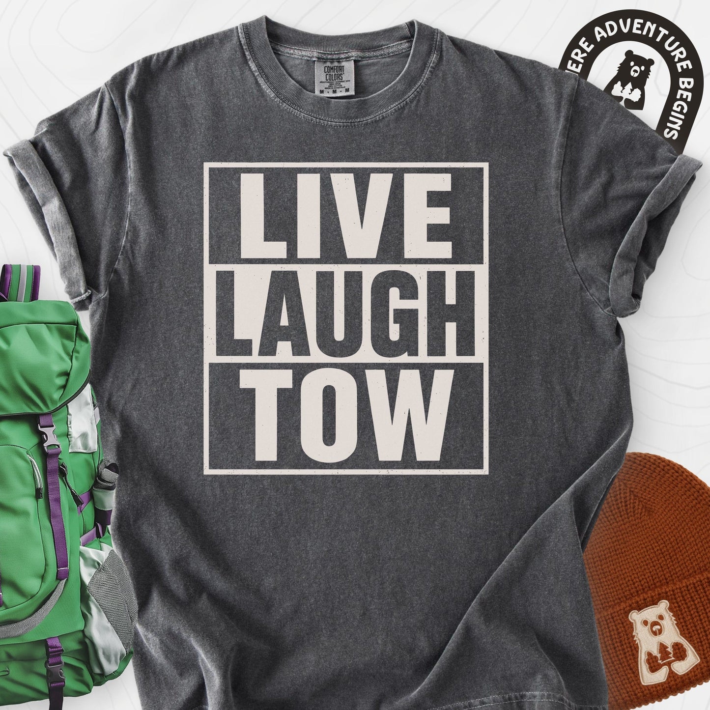 Live. Laugh. Tow. T-Shirt
