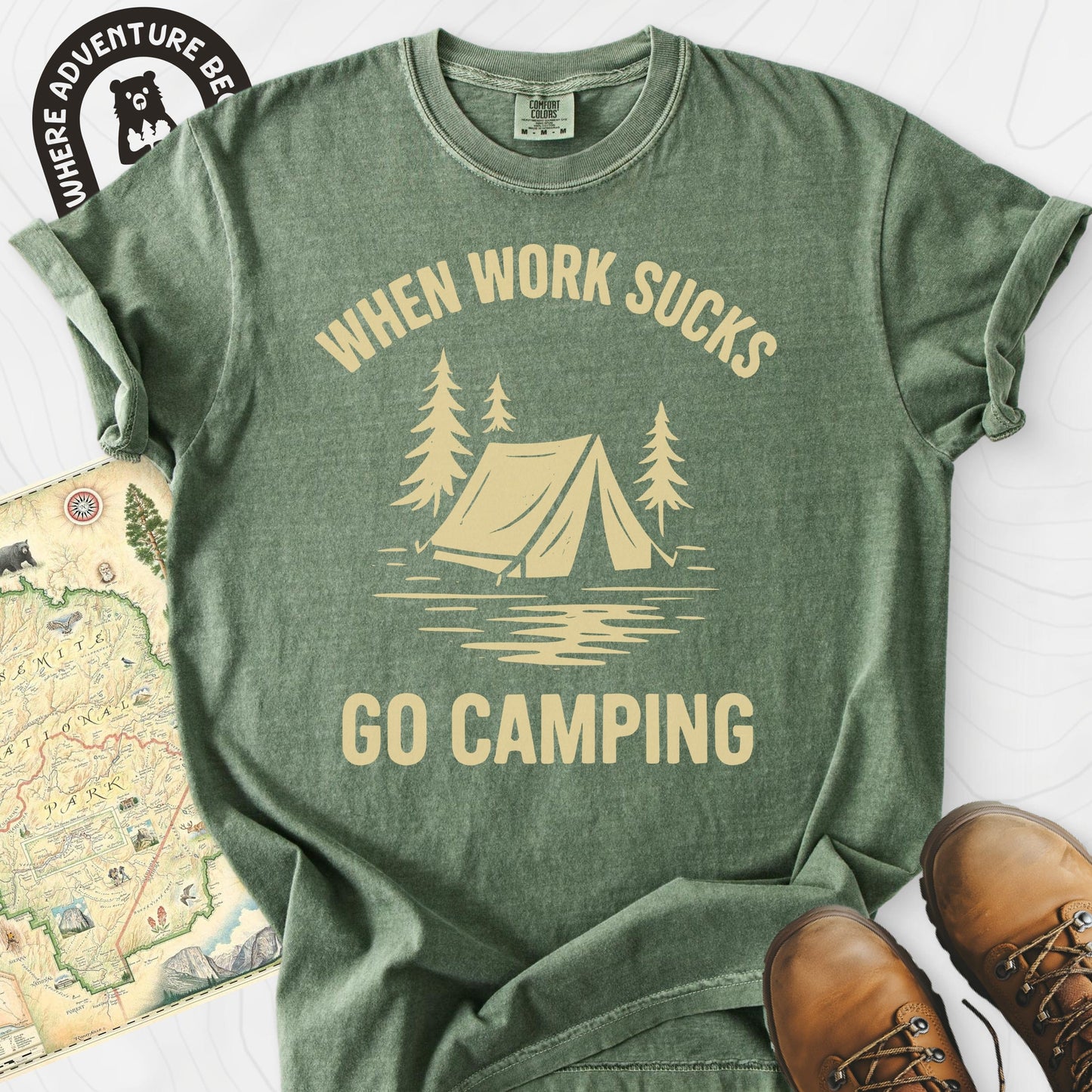 When Work Sucks Go Camping T-Shirt